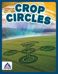 Cover image for Unexplained: Crop Circles