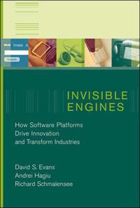 Cover image for Invisible Engines: How Software Platforms Drive Innovation and Transform Industries