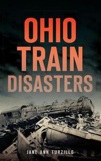 Cover image for Ohio Train Disasters