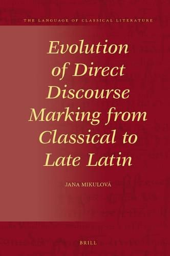 Cover image for Evolution of Direct Discourse Marking from Classical to Late Latin