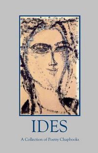 Cover image for Ides: A Collection of Poetry Chapbooks