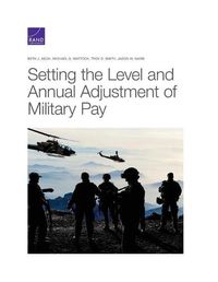 Cover image for Setting the Level and Annual Adjustment of Military Pay