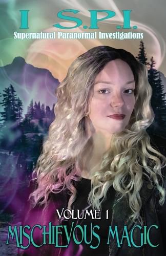 Cover image for I S.P.I. Mischievous Magic