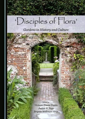 Cover image for 'Disciples of Flora': Gardens in History and Culture