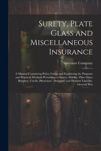 Cover image for Surety, Plate Glass and Miscellaneous Insurance