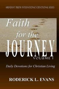 Cover image for Faith for the Journey (Volume I): Daily Devotions for Christian Living