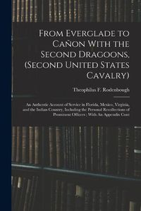 Cover image for From Everglade to Canon With the Second Dragoons, (second United States Cavalry)