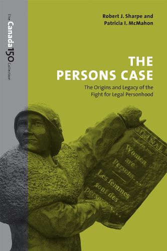 Cover image for The Persons Case: The Origins and Legacy of the Fight for Legal Personhood