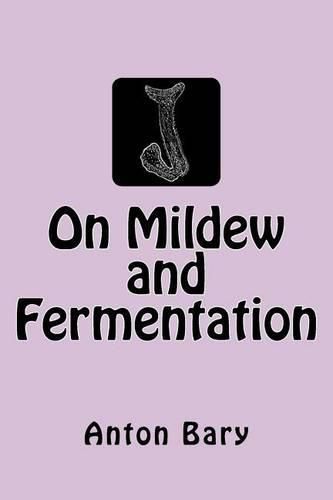 Cover image for On Mildew and Fermentation