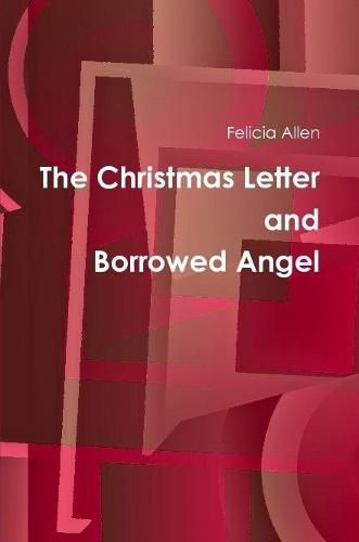 The Christmas Letter and Borrowed Angel