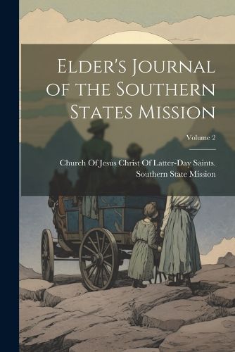 Cover image for Elder's Journal of the Southern States Mission; Volume 2