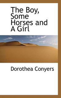 Cover image for The Boy, Some Horses and A Girl