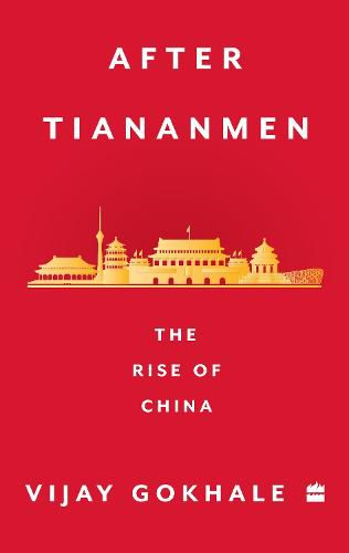 Cover image for After Tiananmen: The Rise of China