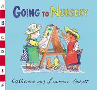 Cover image for Anholt Family Favourites: Going to Nursery