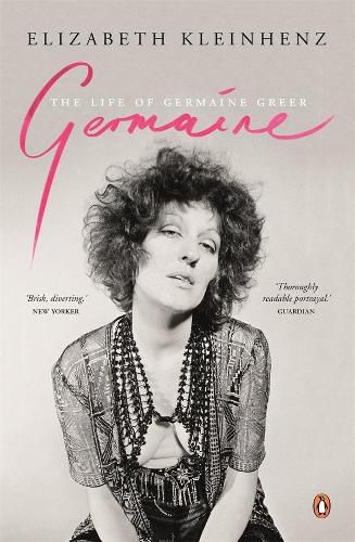 Germaine: The Life of Germaine Greer