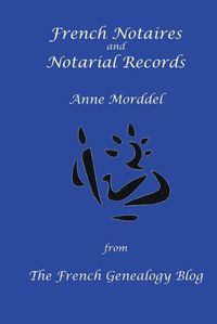 Cover image for French Notaires and Notarial Records from The French Genealogy Blog