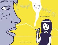 Cover image for I Thought You Hated Me