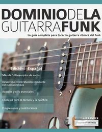 Cover image for Dominio de la guitarra funk