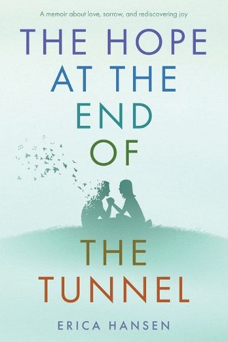 Cover image for The Hope at the End of the Tunnel