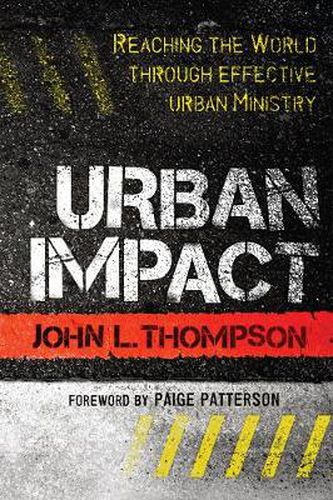 Cover image for Urban Impact: Reaching the World Through Effective Urban Ministry