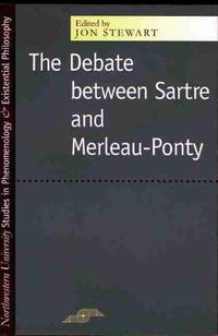 Cover image for The Debate Between Sartre and Merleau-Ponty