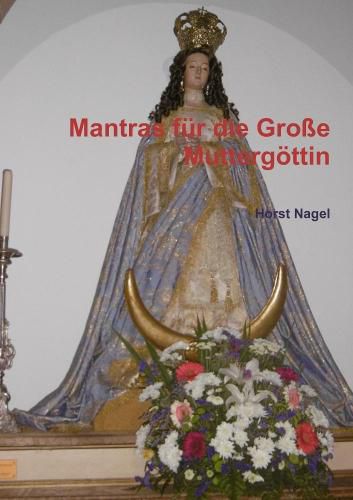 Cover image for Mantras Fur Die Grosse Muttergottin