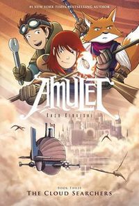 Cover image for The Cloud Searchers: A Graphic Novel (Amulet #3): Volume 3