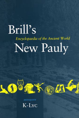 Cover image for Brill's New Pauly, Antiquity, Volume 7 (K-Lyc)