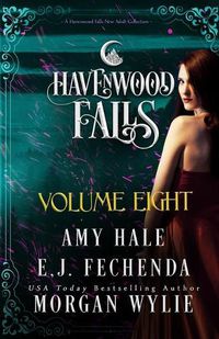 Cover image for Havenwood Falls Volume Eight: A Havenwood Falls Collection