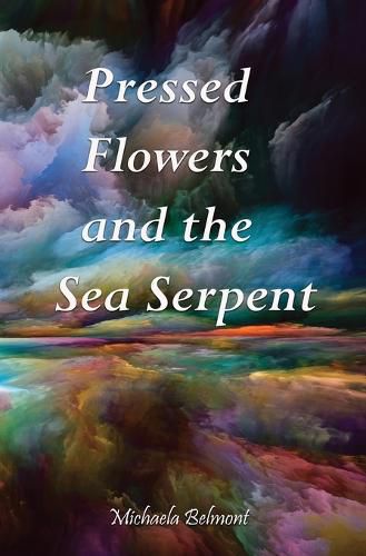 Cover image for Pressed Flowers and the Sea Serpent