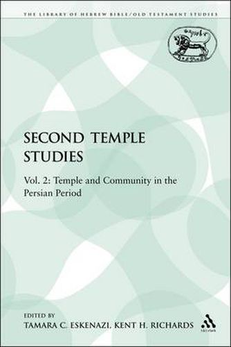 Cover image for Second Temple Studies: Vol. 2: Temple and Community in the Persian Period