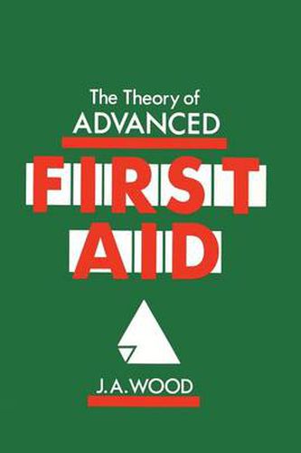 Cover image for The Theory of Advanced First Aid