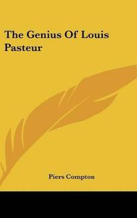 Cover image for The Genius of Louis Pasteur