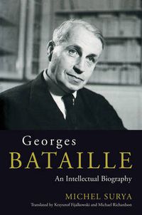 Cover image for Georges Bataille: An Intellectual Biography