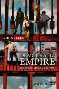 Cover image for Democratic Empire: The United States Since 1945