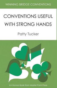 Cover image for Winning Bridge Conventions: Conventions Useful with Strong Hands