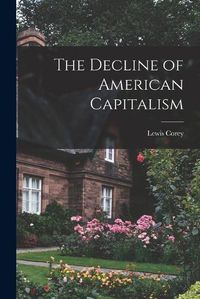 Cover image for The Decline of American Capitalism