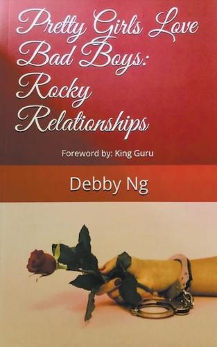 Cover image for Pretty Girls Love Bad Boys: Rocky Relationships