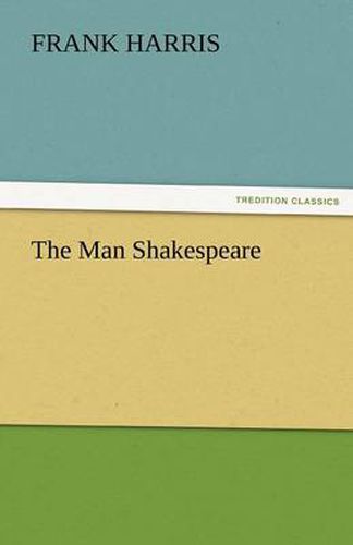 Cover image for The Man Shakespeare
