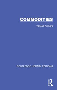 Cover image for Routledge Library Editions: Commodities