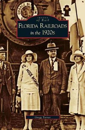 Cover image for Florida Railroads in the 1920s