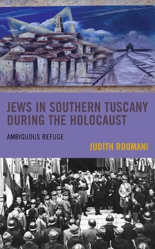 Cover image for Jews in Southern Tuscany during the Holocaust: Ambiguous Refuge