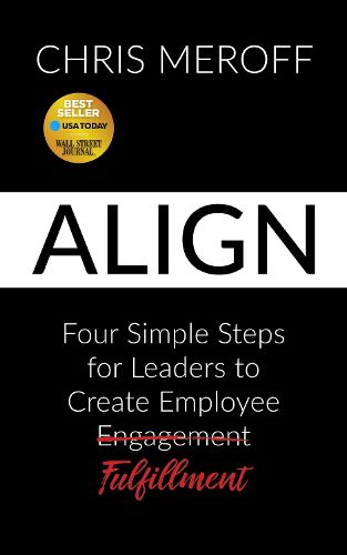 Cover image for Align: Four Simple Steps for Leaders to Create Employee Fulfillment