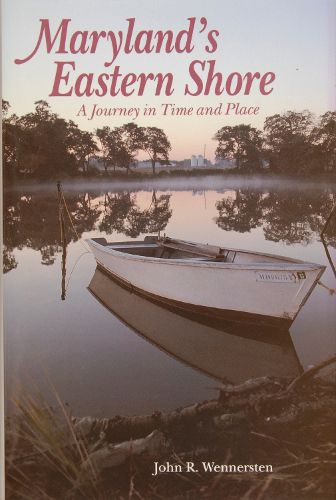 Cover image for Maryland's Eastern Shore: A Journey in Time and Place