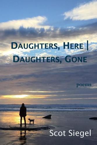 Daughters, Here - Daughters, Gone: Poems