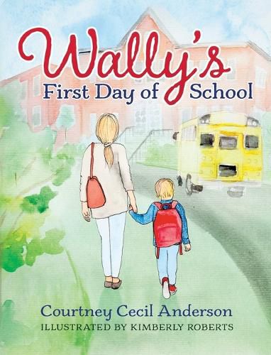 Cover image for Wally's First Day of School