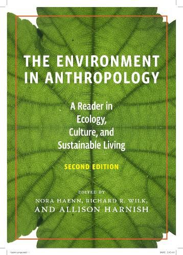 Cover image for The Environment in Anthropology (Second Edition): A Reader in Ecology, Culture, and Sustainable Living