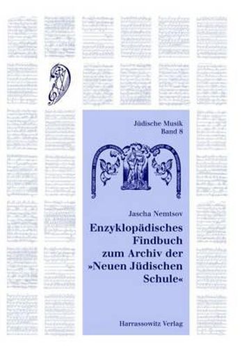 Cover image for Enzyklopadisches Findbuch Zum Archiv Der 'Neuen Judischen Schule