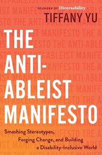 Cover image for The Anti-Ableist Manifesto