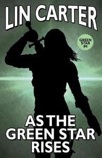 Cover image for As the Green Star Rises